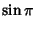 $\displaystyle \sin\pi$