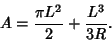 \begin{displaymath}
A={\pi L^2\over 2}+{L^3\over 3R}.
\end{displaymath}