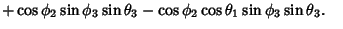 $ +\cos\phi_2\sin\phi_3\sin\theta_3-\cos\phi_2\cos\theta_1\sin\phi_3\sin\theta_3.\quad$