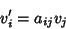 \begin{displaymath}
v_i'=a_{ij}v_j
\end{displaymath}