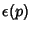 $\epsilon(p)$