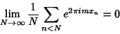 \begin{displaymath}
\lim_{N\to\infty} {1\over N} \sum_{n<N} e^{2\pi i m x_n} = 0
\end{displaymath}