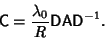 \begin{displaymath}
{\hbox{\sf C}}={\lambda_0\over R}{\hbox{\sf D}}{\hbox{\sf A}}{\hbox{\sf D}}^{-1}.
\end{displaymath}