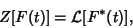 \begin{displaymath}
Z[F(t)]={\mathcal L}[F^*(t)],
\end{displaymath}